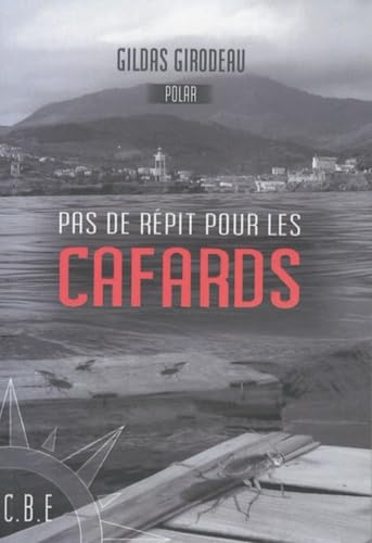 Pas de répit pour les cafards...