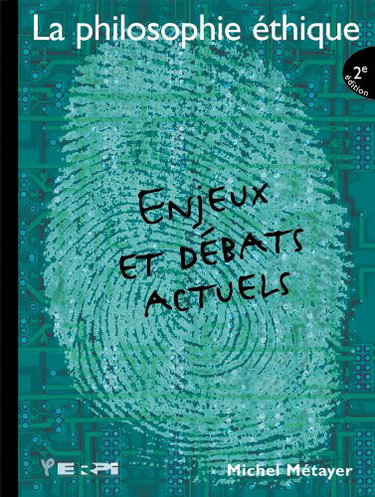 Couverture de La Philosophie éthique : Enjeux et débats actuels.
