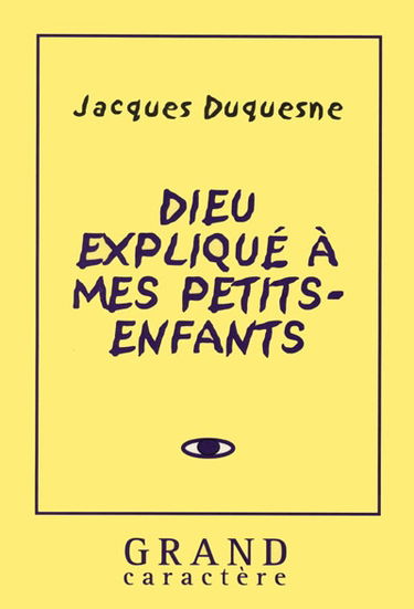 Dieu expliqué à mes petits-enfants