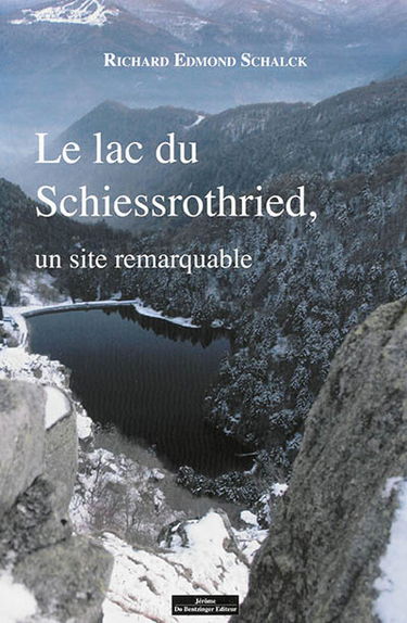Le lac du Schiessrothried, un site remarquable