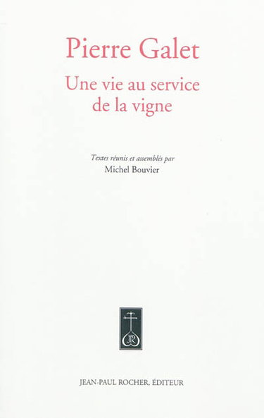 Pierre Galet : une vie au service de la vigne