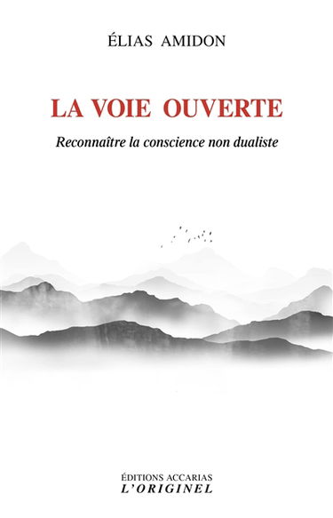 La voie ouverte : reconnaître la conscience non dualiste