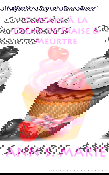 Cupcake à la Crème de Fraise & Meurtre