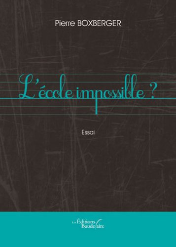 Couverture de L'école impossible ? par Pierre Boxberger