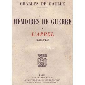 Mémoires de guerre. L'appel 1940 - 1942. Général De Gaulle.