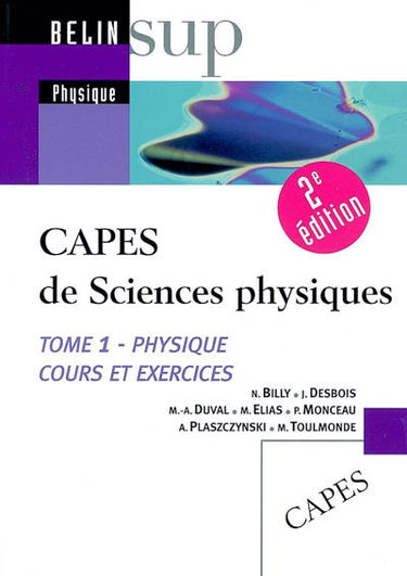 Capes de sciences physiques. Vol. 1. Physique : cours et exercices