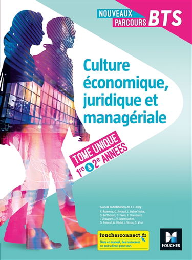 Culture économique, juridique et managériale, BTS 1re & 2e années : tome unique