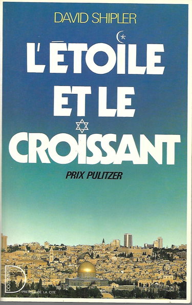 Couverture de L'Etoile et le croissant : juifs et Arabes en Terre promise