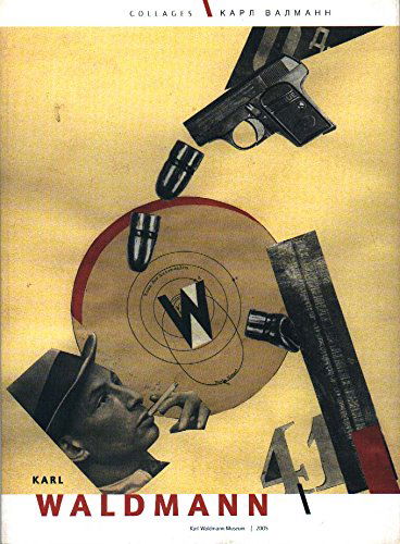 Karl Waldmann: Collages