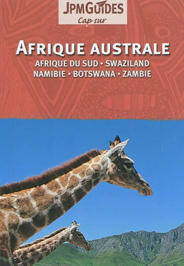 Afrique australe : Afrique du Sud, Swaziland, Namibie, Bostwana, Zambie