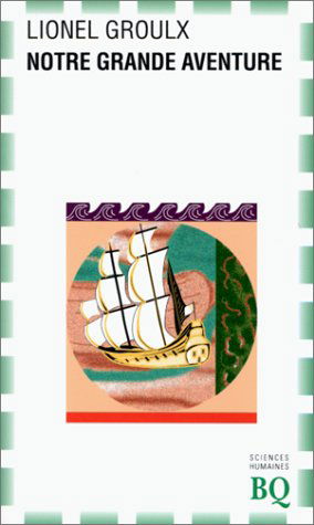 Notre grande aventure
