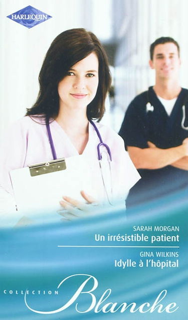 Un irrésistible patient. Idylle à l'hôpital