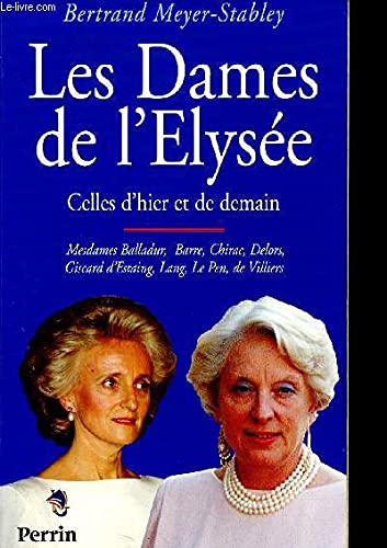 Les dames de l'Elysée : celles d'hier et de demain
