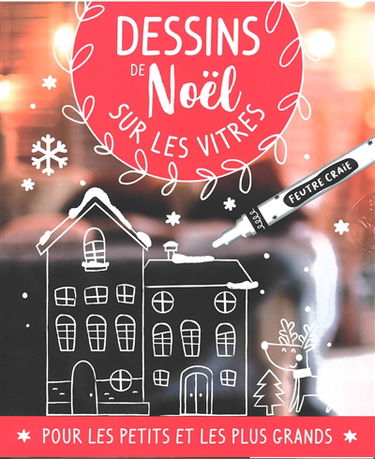 Dessins de Noël sur les vitres : pour les petits et les plus grands