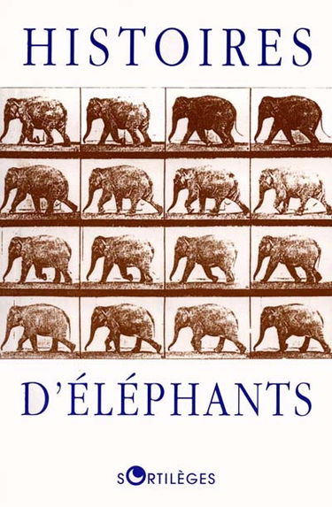 Histoires d'éléphants