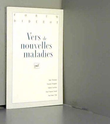Vers de nouvelles maladies
