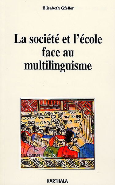 La société et l'école face au multilinguisme : l'intégration du trilinguisme extensif dans les programmes scolaires du Cameroun