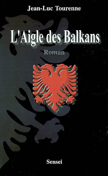 L'aigle des Balkans : Zog Ier, roi d'Albanie