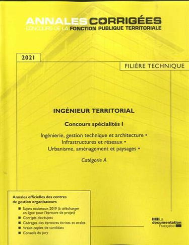 Ingénieur territorial 2021 : concours spécialités. Vol. 1. Ingénierie, gestion technique et architecture, infrastructures et réseaux, urbanisme, aménagement et paysages : catégorie A