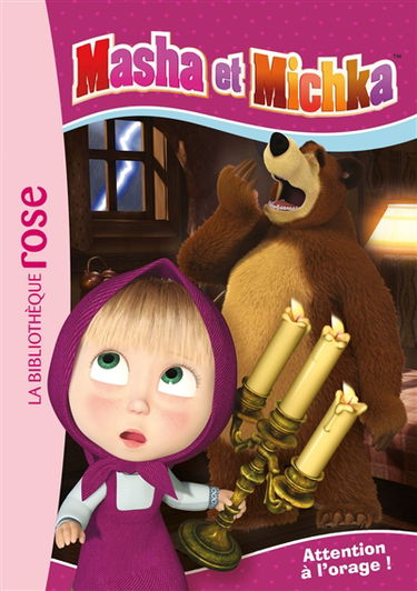 Masha et Michka. Vol. 3. Attention à l'orage !