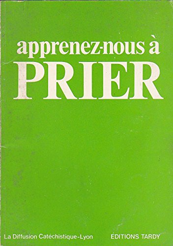 Apprenez-nous a prier