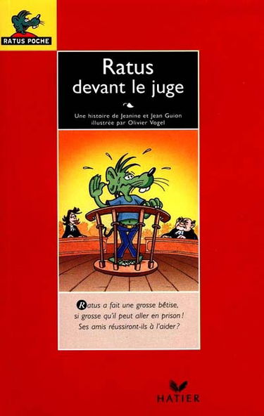 Ratus devant le juge : les aventures du rat vert