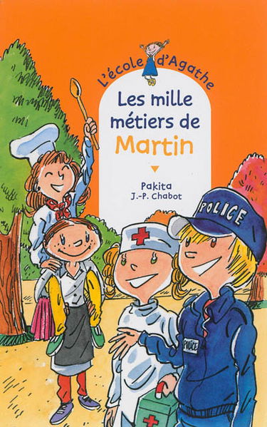 L'école d'Agathe. Vol. 71. Les mille métiers de Martin