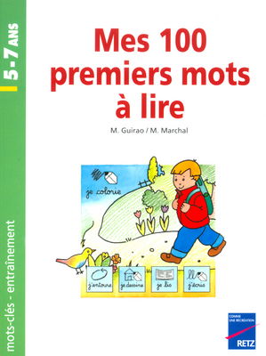 Mes 100 premiers mots à lire : mots-clés, entraînement, 5-7 ans