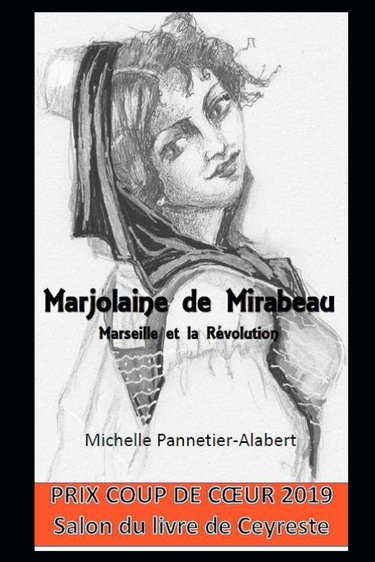 Marjolaine de Mirabeau, Marseille et la Révolution: Édition en noir et blanc