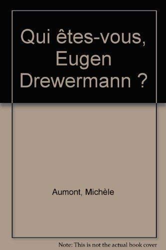 Qui êtes-vous Eugen Drewermann ?