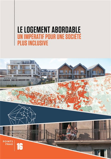 Couverture de Le logement abordable : un impératif pour une société plus inclusive