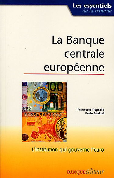 La Banque centrale européenne : l'institution qui gouverne l'euro