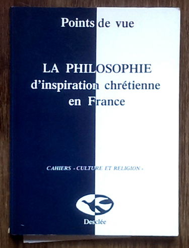 La philosophie d'inspiration chretienne en France