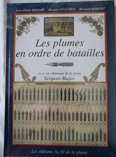 Les plumes en ordre de batailles ou La vie chaotique de la plume Sergent-Major