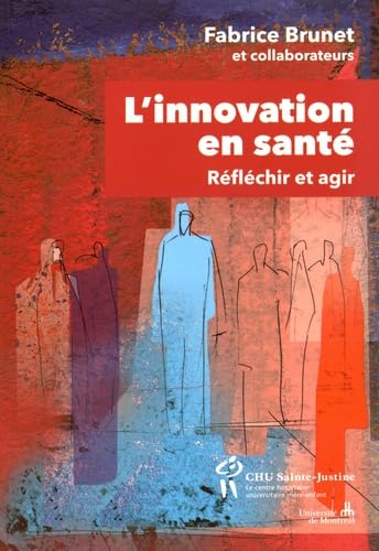 L'innovation en santé : réfléchir et agir