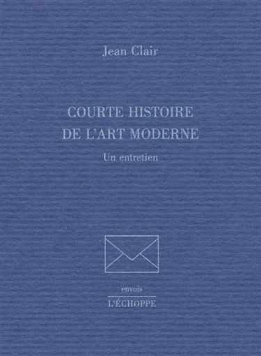Courte histoire de l'art moderne : un entretien