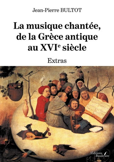 La musique chantée, de la Grèce antique au XVIe siècle : Extras