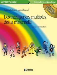 Les intelligences multiples dès la maternelle : guide d'intégration