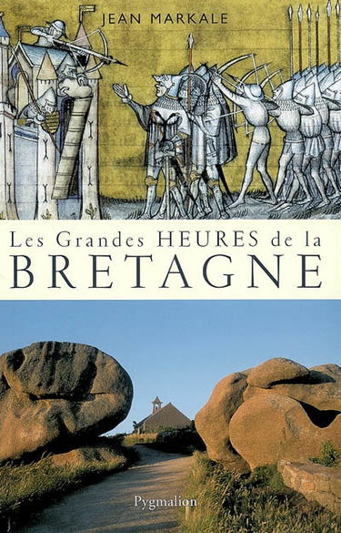 Les grandes heures de la Bretagne