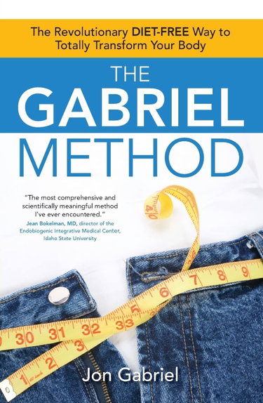 Couverture de The Gabriel Method: The Revolutionary DIET-FREE Way to Totally Transform Your Body