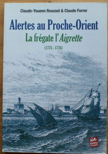 Alertes au proche-orient la fregate l'aigrette (1775-1776)