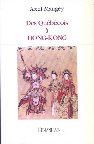 Couverture de Des Quebecois a Hong Kong