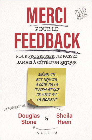 Merci pour le feedback : pour progresser, ne passez jamais à côté d'un retour