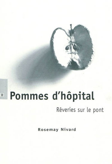 Couverture de Pommes d'hôpital : rêveries sur le pont