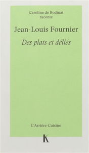 Jean-Louis Fournier : des plats et déliés