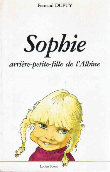 Couverture de Sophie, arrière-petite-fille de l'Albine