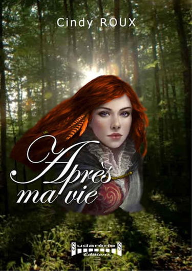 Après ma vie. Vol. 1