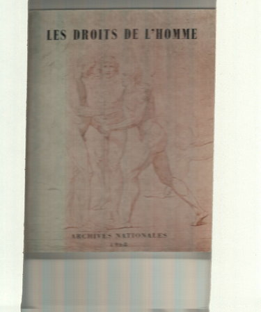 Couverture de Archives de France. Les Droits de l'homme : Histoire des droits et des libertés en France, Paris... novembre 1968-janvier 1969