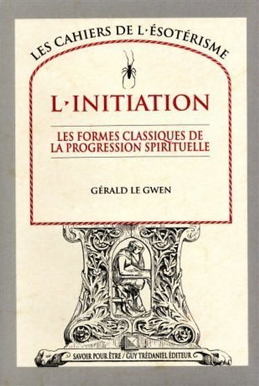 L'initiation : les formes classiques de la progression spirituelle