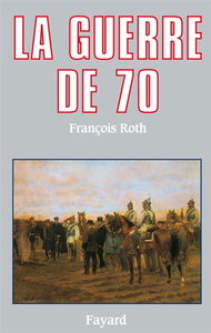 La Guerre de 1870